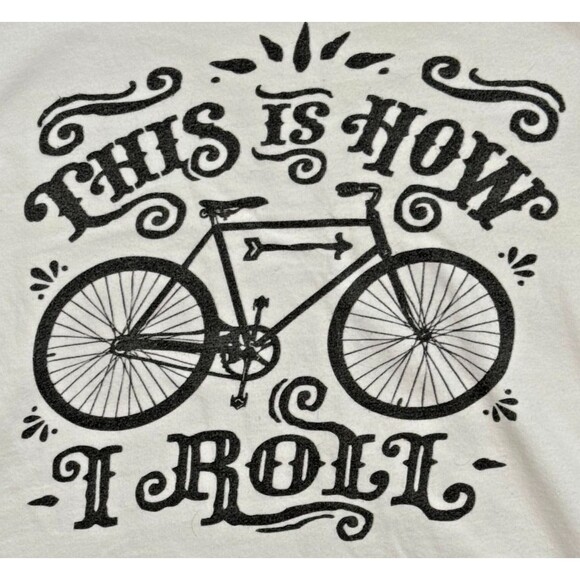 cafe press Tops - Cycling White Graphic Print T Shirt Medium 3/4 Sleeve THIS IS HOW I ROLL Bicycle